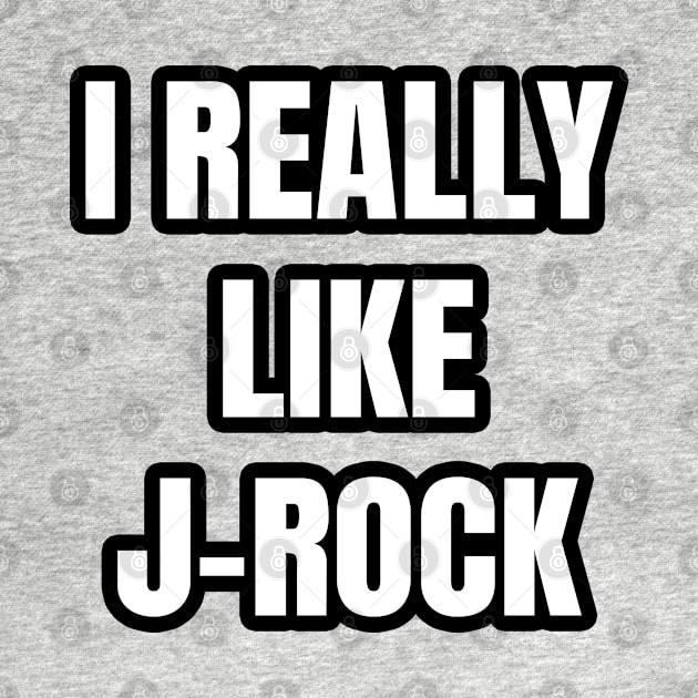 I Really Like J-Rock by LunaMay